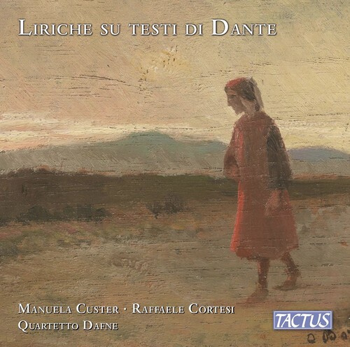 Manuela Custer - Liriche Sui Testi Di Dante