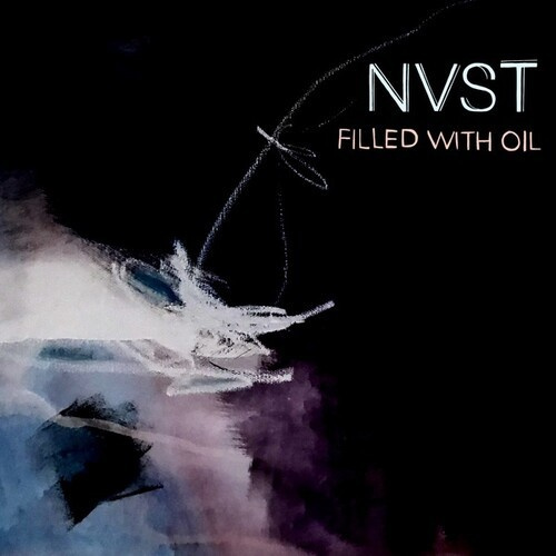 Nvst - Filled With Oil