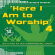 Various Artists - Here I Am To Worship 4
