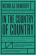 Nicholas Dawidoff - In the Country Of Country. A Journey To The Roots Of American Music Nicholas Dawidoff - In the Country Of Country. A Journey To The Roots Of American Music