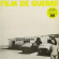 Film De Guerre - Film De Guerre Film De Guerre - Film De Guerre