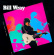 Bill Wray - Seize The Moment Bill Wray - Seize The Moment