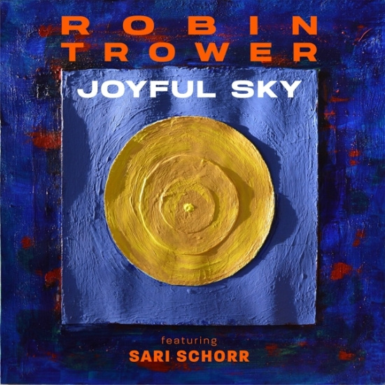 Robin & Sari Schorr Trower - Joyful Sky