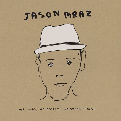 Jason Mraz - We Sing. We Dance. We Steal Th