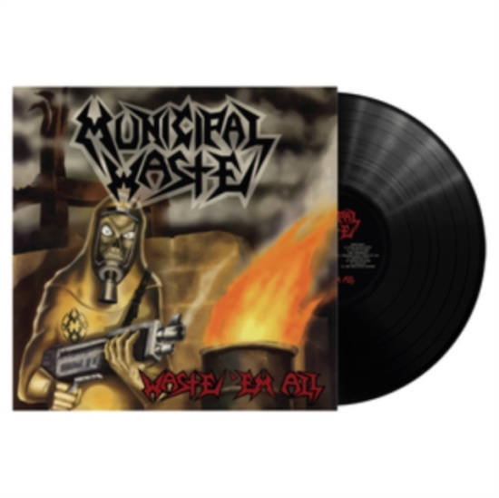 Municipal Waste - Waste 'Em All (Remastered)