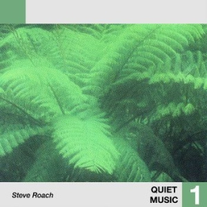 Steve Roach - Quiet Music 1
