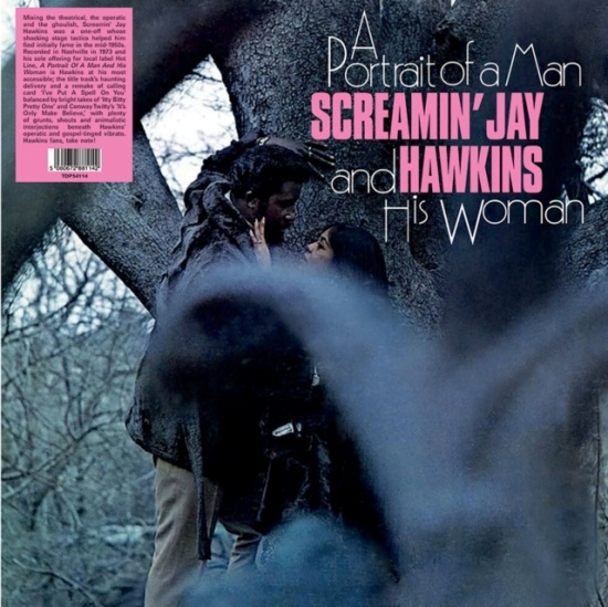 Hawkins Screamin' Jay - A Portrait Of A Man And His Woman