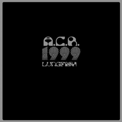 Lungfish - A.C.R. 1999