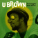 U Brown - No Stoppin This Music U Brown - No Stoppin This Music