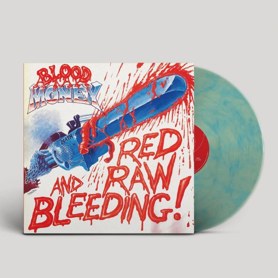 Blood Money - Red Raw And Bleeding! (Turquoise Ma