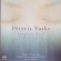 Vasks Peteris - Symphony No. 3, Cello Concerto Vasks Peteris - Symphony No. 3, Cello Concerto