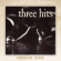 Three Hits - Pressure Dome Three Hits - Pressure Dome