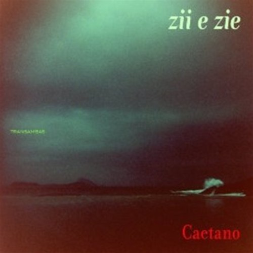 Caetano Veloso - Zii E Zie