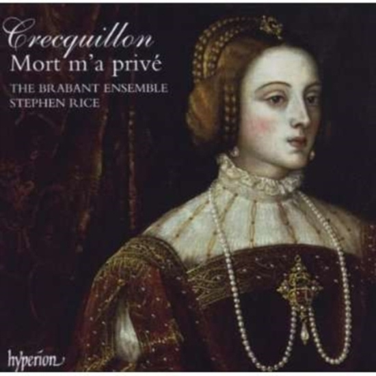 Crecquillon Thomas - Missa Mort Ma Prive And Chanso