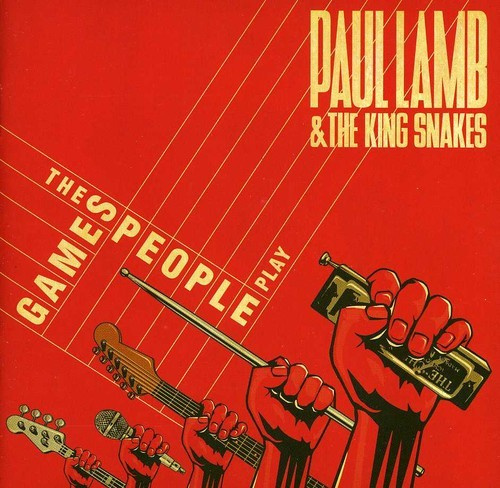 Paul Lamb & The King Snakes - Games People Play