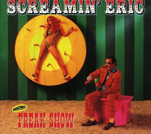 Screamin' Eric - Freak Show