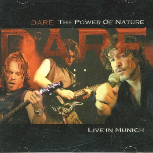 Dare - POWER OF THE NATURE - LIVE
