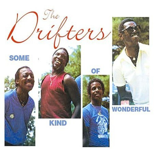 The Drifters - Some Kind Of Wonderful