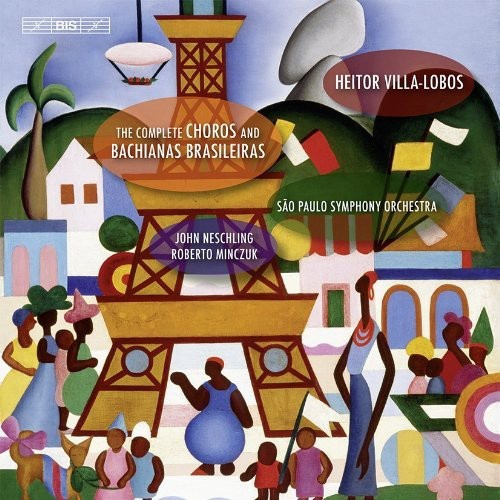 Villa-Lobos - Complete Choros & Bachianas Brasile