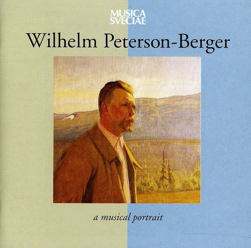 Peterson-Berger - A Musical Portrait