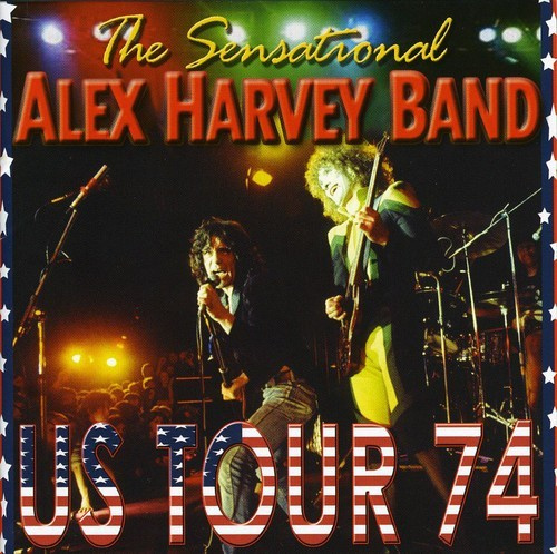 The Sensational Alex Harvey Band - Us Tour '74