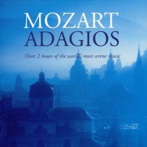 Wolfgang Amadeus Mozart - Adagios