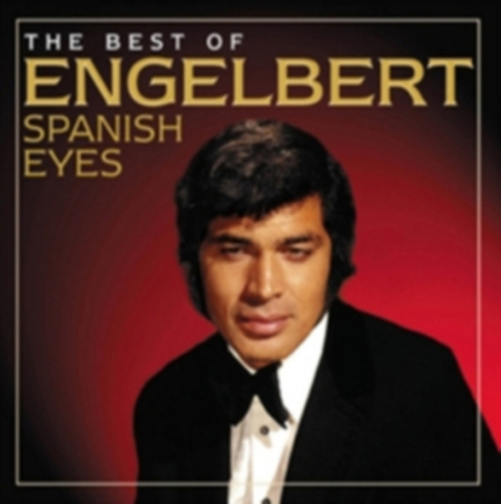 Engelbert Humperdinck - Spanish Eyes - The Best Of