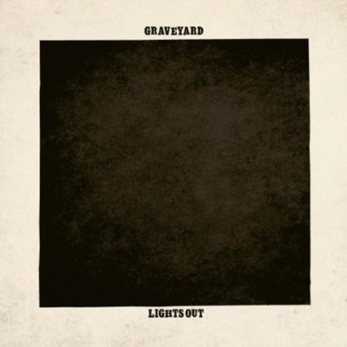 Graveyard - Lights Out