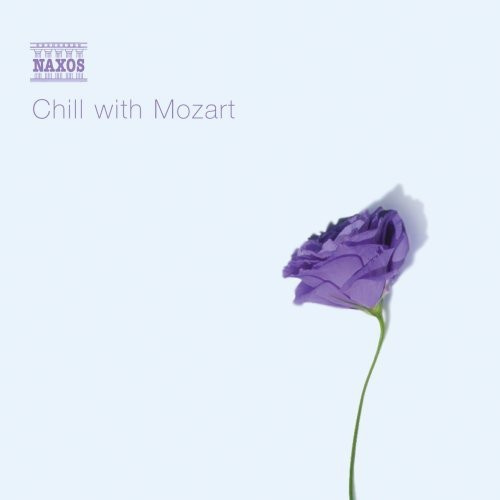 Wolfgang Amadeus Mozart - Chill With Mozart