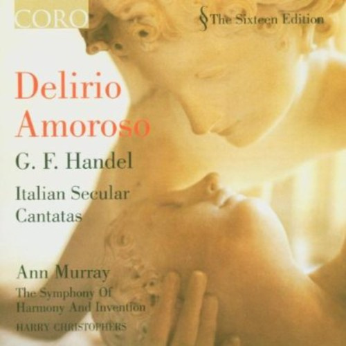 Handel G F - Delirio Amoroso - Secular Cantatas