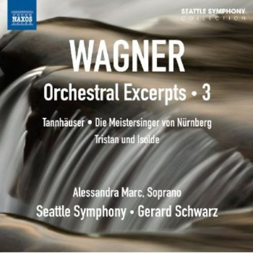 Wagner - Orchestral Excerpts Vol 3