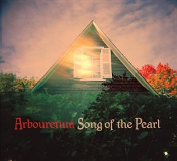 Arbouretum - Song Of The Pearl