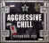 Aggressive Chill - Destination 7734 Aggressive Chill - Destination 7734
