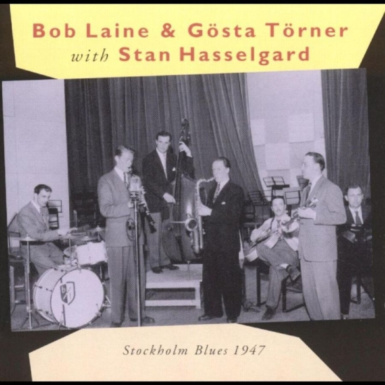 Hasselgard Stan / Bob Laine / Göst - Stockholm Blues 1947
