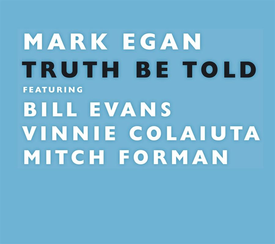 Egan Mark - Truth Be Told