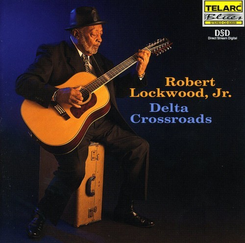 Robert Lockwood Jr. - Delta Crossroads