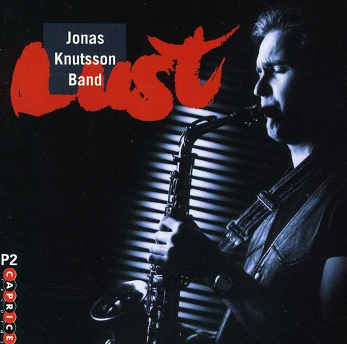 Jonas Knutsson Band - Lust