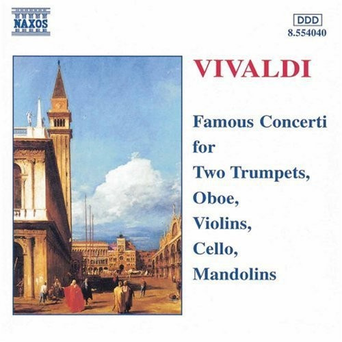 Antonio Vivaldi - Famous Concertos