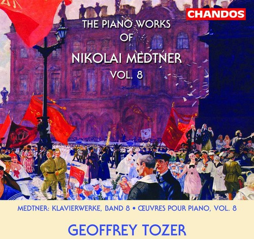 Medtner - Piano Works Vol 8