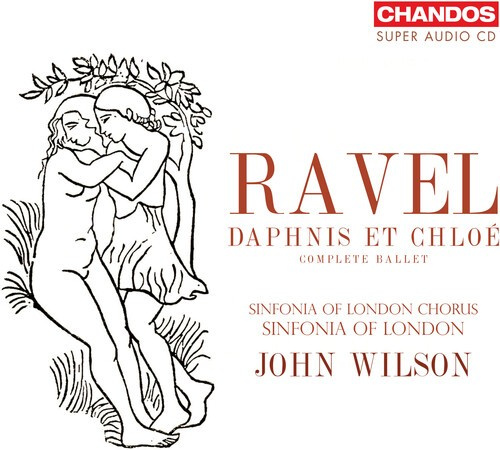 Maurice Ravel - Daphnis Et Chloe (Complete Ballet)