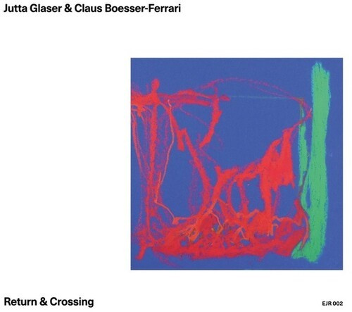 Jutta Glaser & Claus Boesser-Ferrar - Return & Crossing (Cd)
