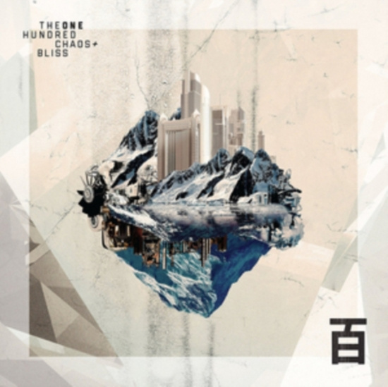 The One Hundred - Chaos & Bliss
