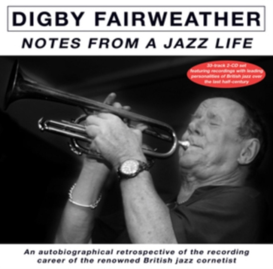 Digby Fairweather - Notes From A Jazz Life