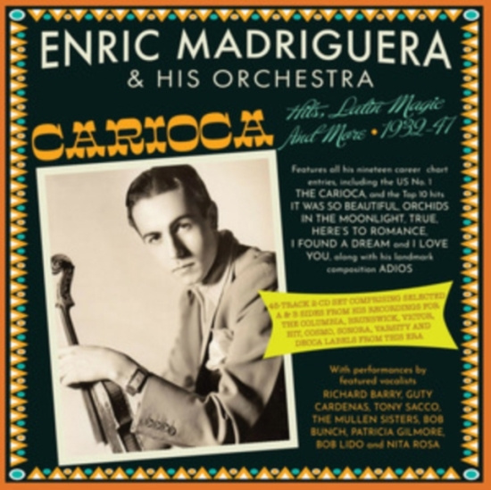 Enric Madriguera & His Orchestra - Carioca - Hits, Latin Magic And Mor