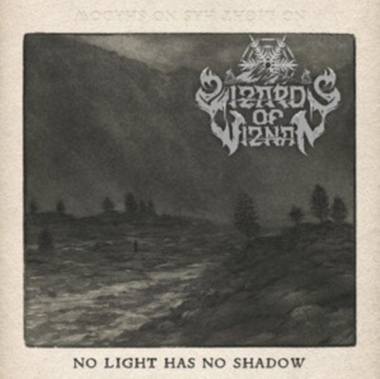 Wizards Of Wiznan - No Light Has No Shadow