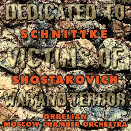 Shostakovich Dmitri Schnittke Alfr - Dedicated Victims Of War & Terror