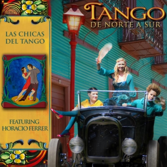 Las Chicas Del Tango - Tango - De Norte A Sur