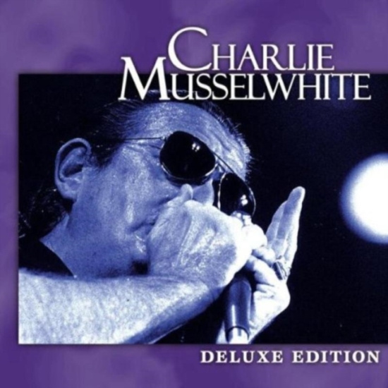 Musselwhite Charlie - Deluxe Edition