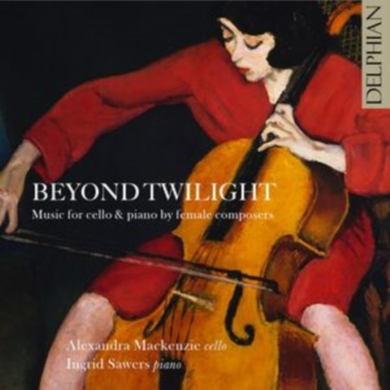 Mackenzie Alexandra Sawers Ingri - Beyond Twilight: Music For Cello &