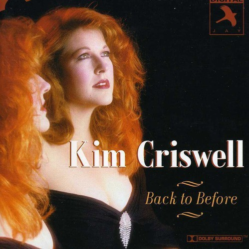 Kim Criswell - Back To Before